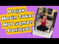 Projek Sains (Mesin Takal Mini) - Muhd Luqman Danial 3UKM