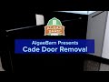 Cade Door Removal