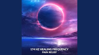 174 Hz Healing Frequency Pain Relief