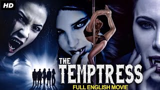 THE TEMPTRESS - Hollywood English Movie | English Vampire Horror Full Movie | English Classic Movies