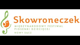 XX Międzynarodowy Festiwal Piosenki Dziecięcej  SKOWRONECZEK.