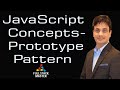 JavaScript Concepts- Prototype Pattern | 0004-14