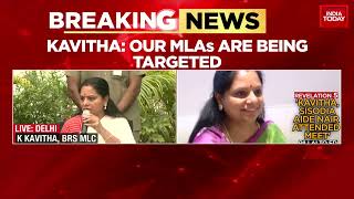 K Kavitha Says Our MLA's Are Being Targeted, Agencies On Overdrive Due To Polls