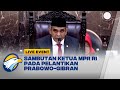 LIVE EVENT - Sambutan Ketua MPR RI Pada Pelantikan Prabowo Gibran