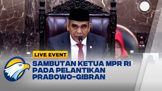 LIVE EVENT - Sambutan Ketua MPR RI Pada Pelantikan Prabowo Gibran