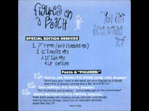 You Ain't Seen Nothing Yet (LP Version) By Figures On A Beach - YouTube