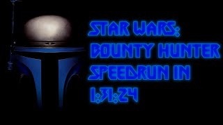 Star Wars: Bounty Hunter Speedrun in 1:31:24 (Old World Record)