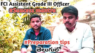 FCI Assistant Grade 3 Officer success mantra ||Preparation tips for FCI||Success story of Dhelli Rao