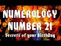 ㉑ Numerology Number 21. Secrets of your Birthday. All about people born on the 21th