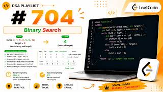 LeetCode 704: Binary Search | C++ Optimal Solution 🔥