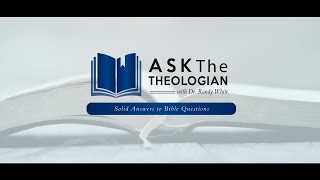 Ask The Theologian | Monday, February 3,  2025