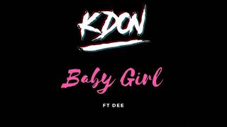 KDON X DEE - Baby Girl