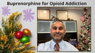 Buprenorphine for Opioid Addiction--Outpatient Detox or Maintenance?