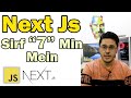 NextJs in 7 Minutes 🔥
