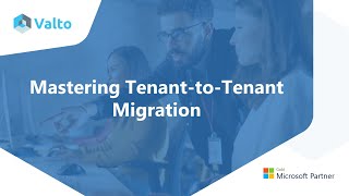 Mastering Microsoft Tenant-to-Tenant Migration: A Complete Guide
