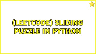 (Leetcode) Sliding puzzle in Python