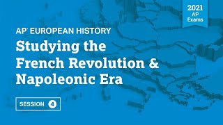 2021 Live Review 4 | AP European History | Studying the French Revolution & Napoleonic Era