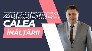 Gabi Floruț - Zdrobirea este calea înalțării!