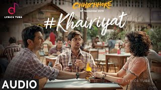 Khairiyat Full Song (Bonus Track) - Chhichhore | Arijit Singh | Khairiyat pucho kabhi kaifiyat,Audio