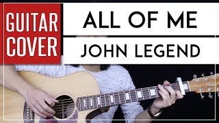 All Of Me Guitar Cover - John Legend 🎸 |Chords|