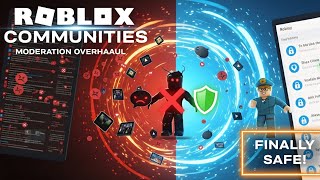 Roblox Communities Are FINALLY Safe! NEW Age & Forum Moderation Tools