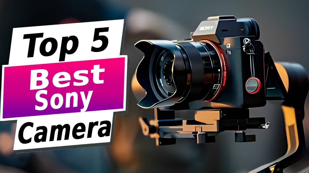 Top 5 BEST Sony Cameras In (2024) - Vlogs, YouTube - YouTube