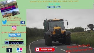 Farming in Essex: Summer 2018: JCB Fastrac 3185 with trailer on the road! SOUND UP!