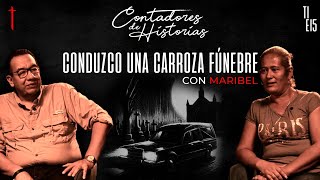 Contadores de Historias con Maribel: Soy conductora de una carroza fúnebre