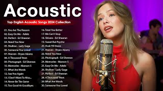 Acoustic 2024 / The Best Acoustic Cover of Popular Songs 2024 / Top Acoustic Son