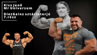 DietGainz sztárinterjú 7.rész Kiss Jenő Mr Universum