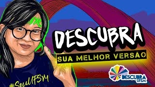 DESCUBRA 2022- Descubra sua melhor versão