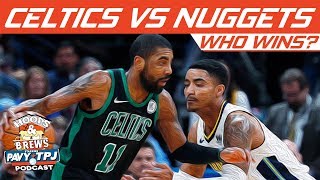 Who Wins Boston Celtics vs Denver Nuggets | Hoops N Brews