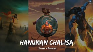 Hanuman Chalisa (Slowed and Reverb) | Hanuman ji Blessings | #hanumanchalisa #lofi #slowedandreverb