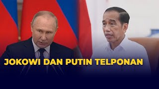 Presiden Jokowi dan Presiden Putin Telponan, Bahas 2 Hal Ini