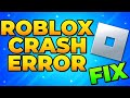 Fix Roblox Crash Errors - An unexpected error occured