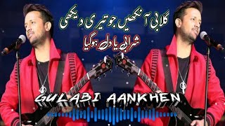 Ghulabi Aankhen Jo Teri Dekhi Sharabi Ya Dil Hogaya | Famous Song | Atif Aslam | NFAK LEGEND