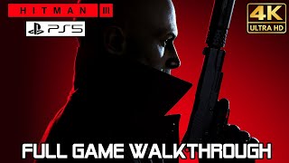 HITMAN 3 (PS5) FULL GAME Walkthrough (4K 60ᶠᵖˢ)  No Commentary Gameplay
