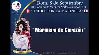 MARINERA DE CORAZÓN MARINERA CANTADA/BANDA III CONCURSO “UNIDOS POR LA MARINERA”2024 JAPON