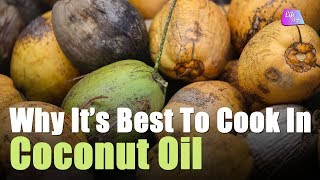 Use Coconut Oil Instead Of Regular Oil For Cooking | Wellness | Life Tak