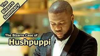 The Bizarre Case Of Hushpuppi