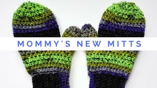 Mommy's New Mitts! Free Crochet Pattern With Video