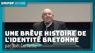 UNE BRÈVE HISTOIRE DE L'IDENTITÉ BRETONNE par Joël Cornette