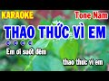 Karaoke Thao Thức Vì Em Tone Nam Nhạc Sống Dễ Hát Nhất 2024 | Thanh Hải