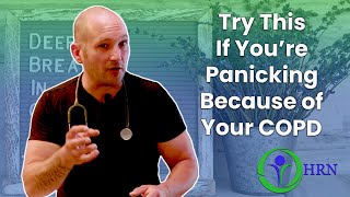 COPD Patients:Try This If You Get Panic Attacks From About Your COPD