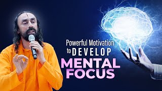 Powerful Motivation to Develop Mental Focus in Any Work you Do | Swami Mukundananda