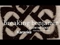 Breaking Benjamin ft. Valora - Blow Me Away (Karaoke)