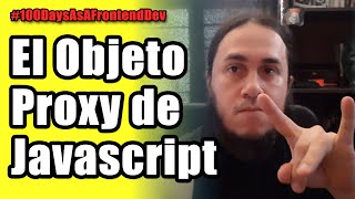 ¿Qué es el Objeto Proxy de JavaScript? 🤔