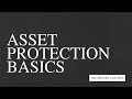 Asset Protection Basics