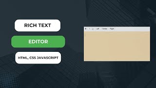 Build a Rich Text Editor with HTML, CSS, and JavaScript