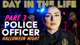 Day in the Life - Police Officer (Halloween Night) - Part 3